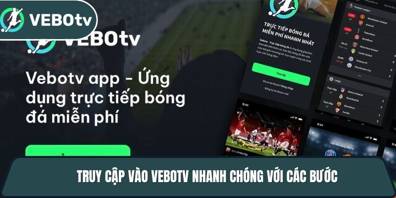 truy cap vao vebotv nhanh chong voi cac buoc